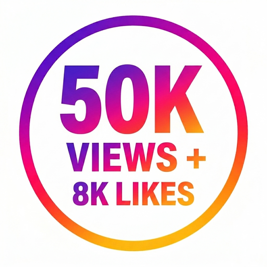 50K VIEWS + 8K LIKES
